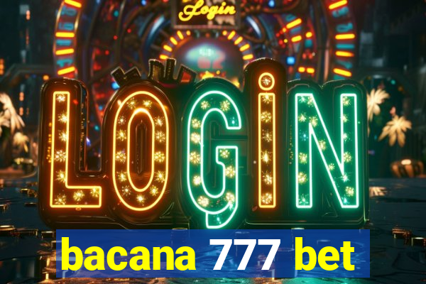 bacana 777 bet